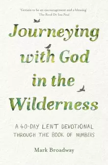 Journeying with God in the Wilderness: IVP Lent Book 2024