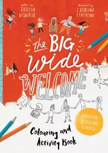 The Big Wide Welcome Art and Activity Book