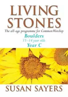 Living Stones : Boulders: Year C