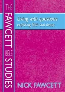 Living with Questions: Exploring Faith and Doubt