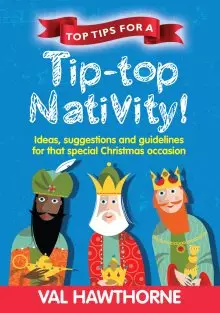 Top Tips For A Tip-Top Nativity