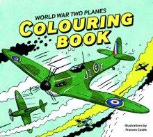 WORLD WAR TWO PLANES COLOURING BOOK