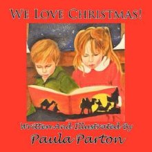 We Love Christmas!