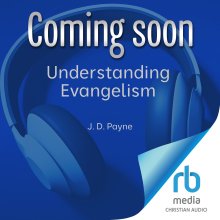 Understanding Evangelism