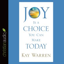 *Joy Is a Choice You Can Make Today