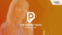 THE P WORD TALKS EP 3: Dr Elly Hanson - How Porn Is Shaping a Generation: Algorithms & Adolescents