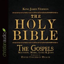Holy Bible in Audio - King James Version: The Gospels
