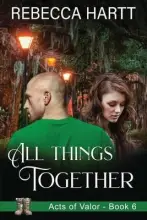 All Things Together: Christian Romantic Suspense