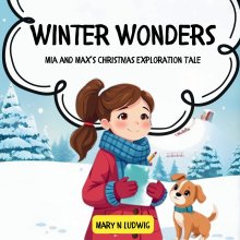 Winter Wonders: Mia and Max's Christmas Exploration Tale