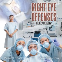 Right Eye Offenses: Follow On Surgery