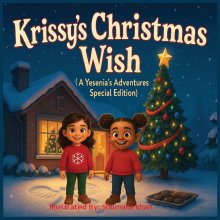 Krissy's Christmas Wish: A Yesenia's Adventures Special Edition