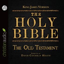 Holy Bible in Audio - King James Version: The Old Testament