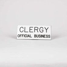Sign Engraved Clergy Official Business Adhesive Back White 3 X 7