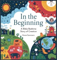 In the Beginning: A Bible Bedtime Story of Creation