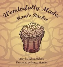 Wonderfully Made: Mary's Basket