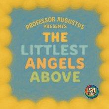 The Littlest Angels Above