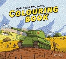 World War Two Tanks: Colouring Book
