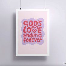 God's Love Endures A4 Print