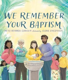 We Remember Your Baptism