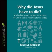 Why Did Jesus Have to Die?