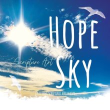 Hope Sky Scripture Art Book: Uplifting Scriptures about Hope