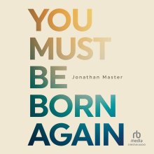 You Must Be Born Again