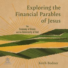 Exploring the Financial Parables of Jesus