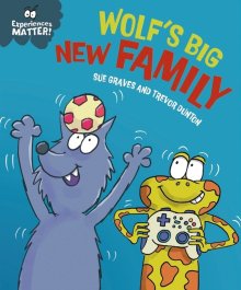 Experiences Matter: Wolf\'s Big New Family