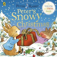 Peter Rabbit: Peter's Snowy Christmas : A Touch-and-Feel Book