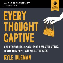 Every Thought Captive Bible Study: Audio