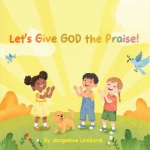 Let's Give God the Praise!
