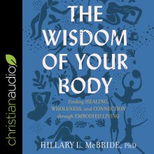 The Wisdom of Your Body