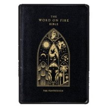 The Word on Fire Bible: The Pentateuch Volume 3