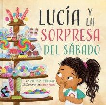 Lucía y La Sorpresa Del Sábado
