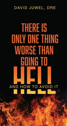 There is Only One Thing Worse Than Going to Hell