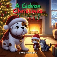 A Gideon Christmas: The True Gift