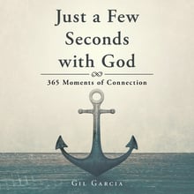 Just a Few Seconds with God: 365 Moments of Connection