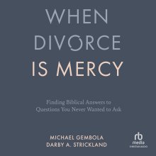 When Divorce Is Mercy