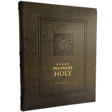 Every Moment Holy, Volume I
