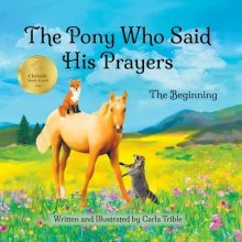 The Pony Who Said His Prayers: The Beginning