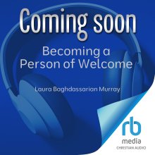 Becoming a Person of Welcome