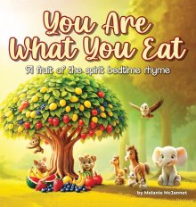 You Are What You Eat: A Fruit of the Spirit Bedtime Rhyme