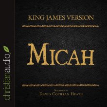 Holy Bible in Audio - King James Version: Micah