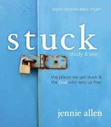 Stuck Bible Study Guide plus Streaming Video, Updated Edition