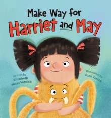 Make Way For Harriet And May