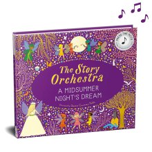 Story Orchestra: Shakespeare\'s A Midsummer Night\'s Dream