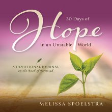 30 Days Of Hope In An Unstable World