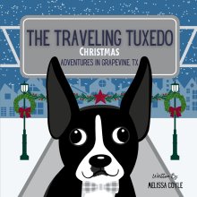 The Traveling Tuxedo: Christmas Adventures in Grapevine, TX