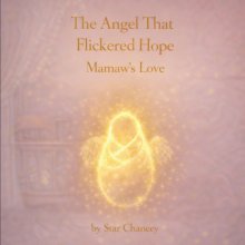 The Angel That Flickered Hope:  Mamaw's Love