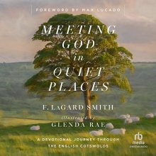 Meeting God in Quiet Places